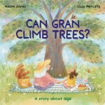 All Sorts: Gran Can't Climb Trees!
