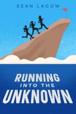 Running Into The Unknown