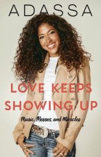 Love Keeps Showing Up