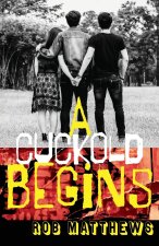 A Cuckold Begins