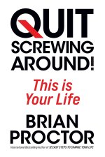Quit Screwing Around!