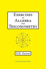 Exercises in Algebra and Trigonometry