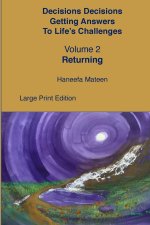 Volume 2 Returning Decisions Decisions Getting Answers to Life's Challenges