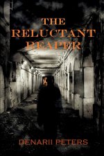 The Reluctant Reaper