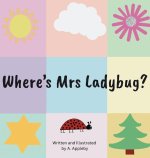 Where's Mrs Ladybug?