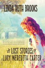 The Lost Stories of Lucy Meredith Carter