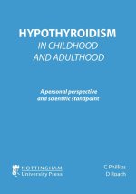Hypothyroidism In Childhood and Adulthood