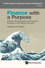 Finance with a Purpose: Fintech, Development and Financial Inclusion in the Global Economy