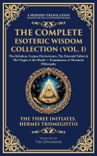 The Complete Esoteric Wisdom Collection (Vol. 1)