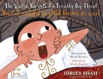 The Spoiled Boy with the Terribly Dry Throat / Băiatul răsfățat cu gâtul teribil de uscat