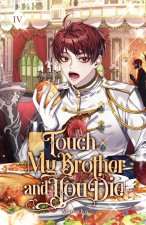 Touch My Brother and You Die