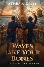 Waves Take Your Bones