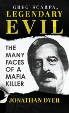 Greg Scarpa, Legendary Evil