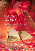 Et si c'était ma Vie !