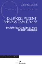 Du passé récent, faisons table rase