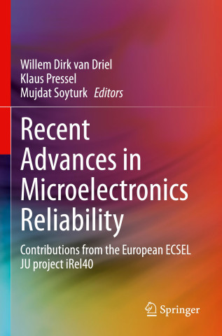 Recent Advances in Microelectronics Reliability