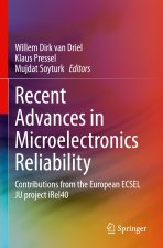 Recent Advances in Microelectronics Reliability