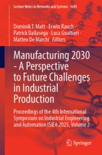 Manufacturing 2030 - A Perspective to Future Challenges in Industrial Production