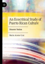 An Ecocritical Study of Puerto Rican Culture