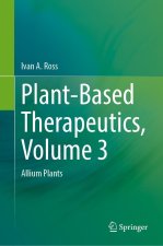 Plant-Based Therapeutics, Volume 3
