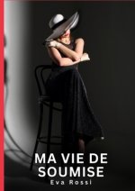 Ma Vie de Soumise