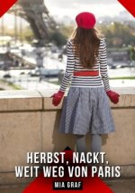 Herbst, Nackt, Weit weg von Paris
