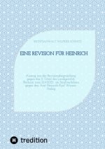 Eine Revision für Heinrich