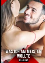 Was ich am meisten wollte