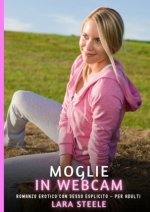 Moglie in webcam