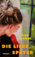 Die Liebe, später