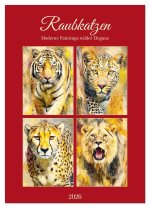 Raubkatzen. Moderne Paintings wilder Eleganz (Wandkalender 2026 DIN A4 hoch), CALVENDO Monatskalender