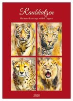 Raubkatzen. Moderne Paintings wilder Eleganz (Tischkalender 2026 DIN A5 hoch), CALVENDO Monatskalender
