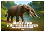Urige Megafauna prähistorisch und niedlich (Wandkalender 2026 DIN A4 quer), CALVENDO Monatskalender