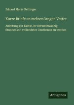 Kurze Briefe an meinen langen Vetter