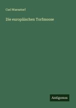 Die europäischen Torfmoose