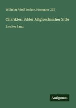Charikles: Bilder Altgriechischer Sitte