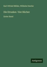 Die Etrusker. Vier Bücher