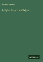 In Egitto, la caccia della jena