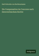 Die Compensation im Concurse nach österreichischem Rechte