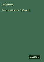 Die europäischen Torfmoose