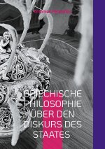 Griechische Philosophie über den Diskurs des Staates