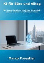 KI für Büro und Alltag