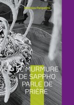 Le murmure de Sappho parle de prière