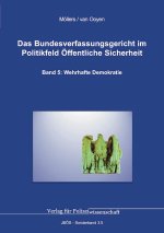 Das Bundesverfassungsgericht im Politikfeld Öffentliche Sicherheit
