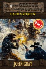 3 Western in 1: Hartes Sterben