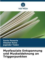 Myofasziale Entspannung und Muskeldehnung an Triggerpunkten