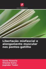 Libertação miofascial e alongamento muscular nos pontos-gatilho