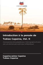 Introduction à la pensée de Tubias Capaina, Vol. II