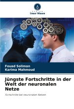 Jüngste Fortschritte in der Welt der neuronalen Netze