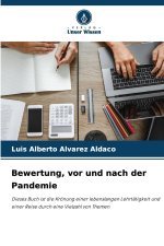 Bewertung, vor und nach der Pandemie